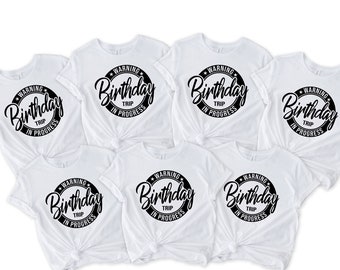 Avviso Viaggio di compleanno in corso, Camicia per viaggi di compleanno, Camicia per equipaggio di compleanno, Camicia per viaggi di compleanno per ragazzi, Camicia per viaggi di compleanno per ragazze