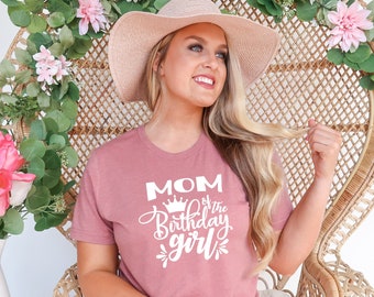 mom of the birthday girl, birthday shirt, birthday girl, mommy t shirts, birthday party t shirt