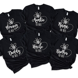 Auntie To bee Tee, Mommy and Daddy to Bee Shirts, Custom Baby Shower Shirt, Gg To bee, Nana To Bee, New Mom Shirt, Gender Reveal Party Shirt