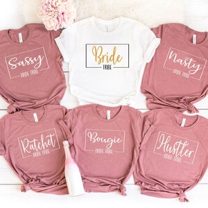 Bride Tribe Shirt, Bachelorette Party Tee, Custom Bride Shirt, Bridal Party Ideas, Savage Nasty Moody Classy Sassy Ratchet Bride Tribe