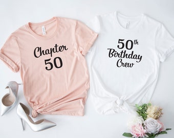 Chapter 50 Shirt, 50th Birthday Crew T-Shirt, 50th Birthday Party Tee, 50th Birthday Gift, Birthday Gift Idea