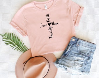 Faith Hope Love Family Shirt, Faith Hope Love Family Cross Shirt, Faith Hope Love tshirt, Faith Hope Love Family t-shirt