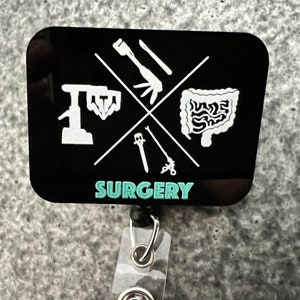 Surgery Badge Reel or Magnet