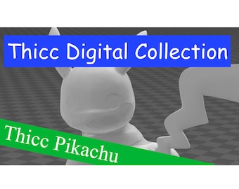 May include: A 3D printed white model of Pikachu, a popular character from the Pokemon franchise. The model is posed in a sitting position with its tail curled behind it. The text "Thicc Pikachu" is displayed on a green banner below the model. The text "Thicc Digital Collection" is displayed on a blue banner above the model.