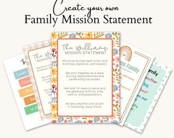May include: A digital and editable kit for creating family mission statements. The image shows several cards with floral and rainbow designs, and text that reads "Create your own Family Mission Statement."