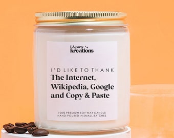FUNNY GRADUATION CANDLE, I'd Like to Thank Google, Best Friend Gift, High School, College Graduation, Congratulation Card, Congrats Grad