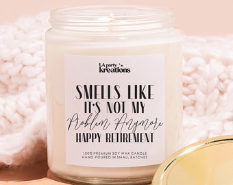 Smells Like It's Not My Problem Anymore, Goodbye Parting Gift, Leaving Job Gift, Happy Retirement, Farewell Gift, Unique Soy Candle