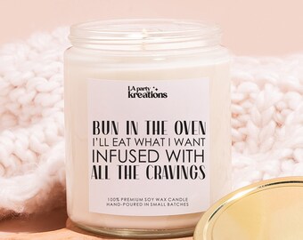EXPECTING MOM GIFT, New Mom, Bun In the Oven, I'll Eat What I Want, Baby Shower Gift, Pregnancy Announcement, Baby Announcement, Mom Candle