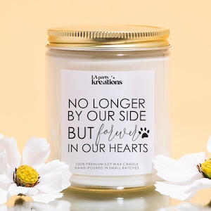 PET LOSS CANDLE, Pet Sympathy Gift, Sorry For Your Loss, Forever in Our Hearts, Pet Memorial Candle, Dog Loss Gift, Cat Loss, Soy Candle