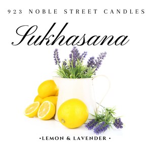 Sukhasana Candle (Lemon & Lavender) Hand Poured Coconut Soy Blend Candle 923 Noble Street Candles