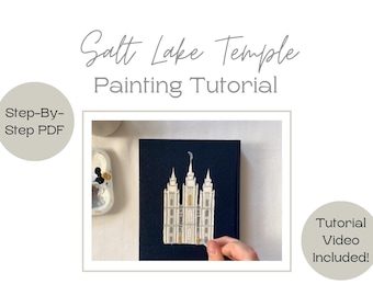 Paint a Temple on your Book of Mormon | Tutorial Video + PDF | Salt Lake Temple | Young Women Activity | Relief Society | Digital Download