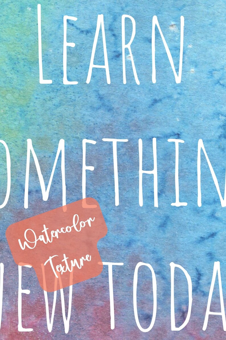 May include: A watercolour texture background with the text "LEARN SOMETHING NEW TODAY" in white.