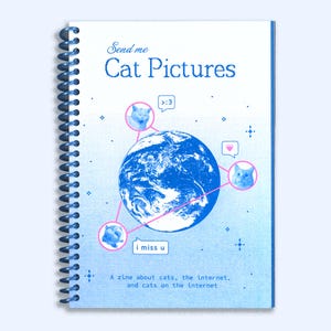 Send Me Cat Pictures - Zine
