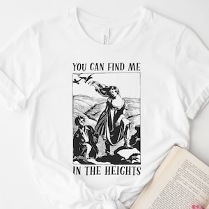 Wuthering Heights Book Lover Shirt, Funny Bookish Gift for Bronte Fans
