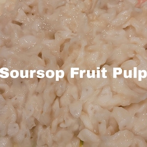 May include: Close-up of white soursop fruit pulp. The pulp is soft and creamy, with a slightly grainy texture. Soursop Fruit Pulp is written in white text on the image.