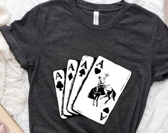 Ace Cowboy Cards Shirt - Country Girl Shirt - Western Shirt - Playing Card Horse Shirt - Hold Your Horses Shirt - Rodeo Shirt