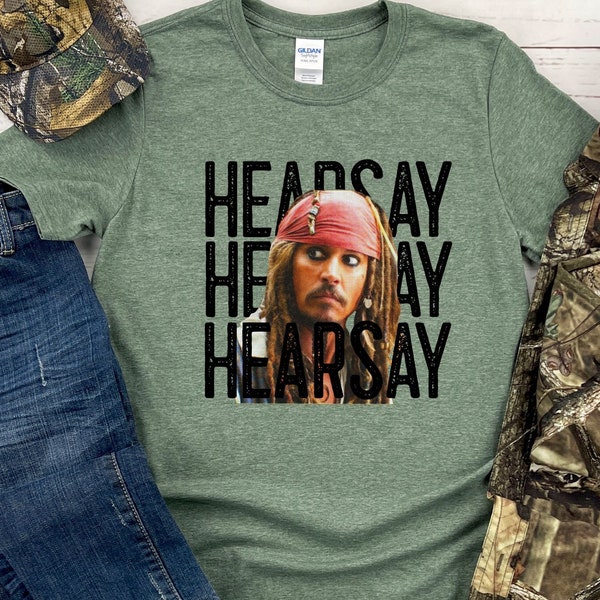 That's Hearsay Papers Shirt | Justice For Johnny Shirt | Mr. Hearsay | FAH T-Shirt | Justice for Johnny Depp T-Shirt | Social Justice Outfit