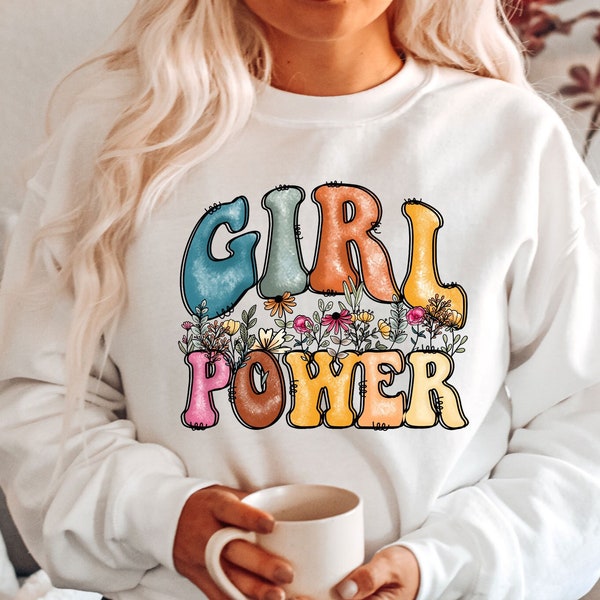 Girl Power Shirt - Girl Power Floral Tee - Strong Woman Fall Outfit - Floral Shirts For Women - Retro Girl Power T-Shirt