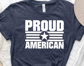 Proud American Shirt, Veteran Tshirt, Patriotic T-Shirt, Army Mom Tee, Freedom Shirt, American Outfit, 4th of July Shirt, Gift for Him