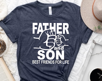Father And Son Best Friends for Life Tee, Daddy And Me Shirt, Fathers Day T-Shirt, Best Dad Shirts, New Dad Gift, Dad And Son BFF Outfit