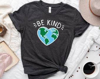 Be Kind Shirt, Inspirational Shirts, Kind Heart T-Shirt, Cute Motivational Tees, Positive Quote Tshirt, Gifts For Women, Kindness Tee