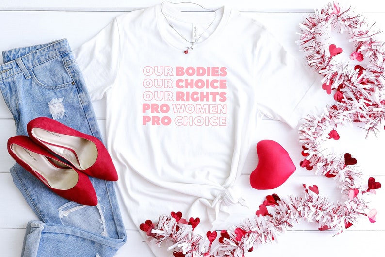 Our Bodies Pro-Choice Shirt, Reproductive Rights Tee, Feminist Clothing, My Body My Choice Top, Abortion is Healthcare, Activist Women Gifts 