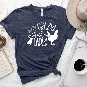 Crazy Chicken Lady Shirt, Chicken Coop Tee, Chicken Lover Tshirt, Chicken Mom Gifts, Chicken Farmer Girl Tee Shirt, Funny Sarcastic T-shirt bild 4