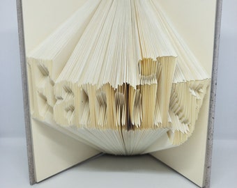 Books that Say - Family, DIY, Craft, Book Folding, Gift, Creative, Art, Book, Origami, Paper Sculpture, Christmas Gift