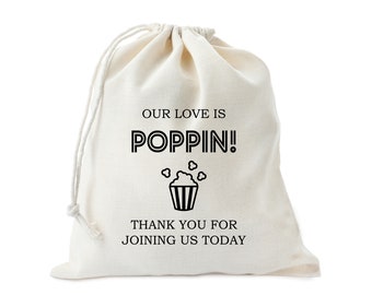 Our Love is Poppin! - Birthday Party Popcorn Bags -Wedding Popcorn Bags - Popcorn Favor Bag -  Party Popcorn Bags - Baby Shower Popcorn Bags