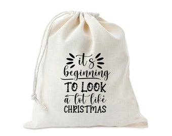 It's Beginning To Look A Lot Like Christmas Favor Bags, Winter Bag, Funny Christmas , Holiday Party Bags, Christmas Gift, Cotton Favor Bags