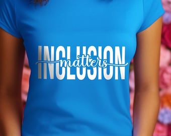 Inclusion Matters SVG PNG | Teacher Appreciation Gift | Sped Teacher | Special Ed | Autism Awareness | Cricut Cut File | Instant Download