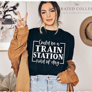 Train SVG PNG, Could Be A Train Station Kinda Day, Brooklyn Bridge Svg, Ugly Sweater Svg, Quote Svg, Cricut Svg, Transportation Svg, Sign Svg, 2nd Amendment Svg, Gnome Svg, Adult Humor Svg, Train Svg File, Glowforge Svg Files, Travel Svg