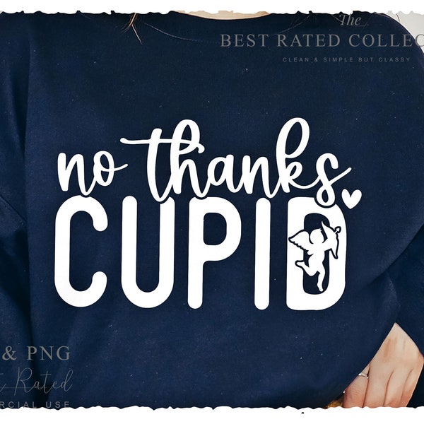 No Thanks Cupid SVG PNG, Be Mine, Hugs And Kisses Svg, Funny Coffee Svg, Leopard Print Svg, Single Svg, Cheap Svg, Hoodie Svg, Xoxo Svg