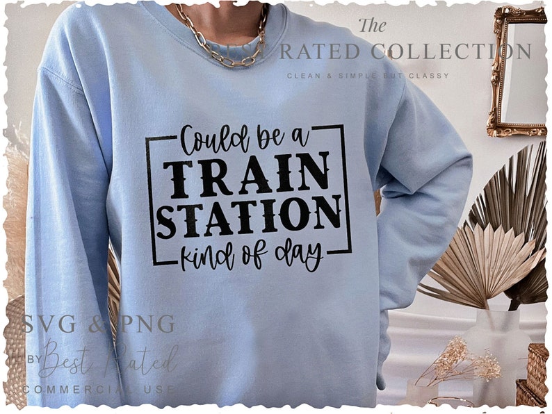 Train SVG PNG, Could Be A Train Station Kinda Day, Hand Lettered Svg, Kids Shirt Svg, Black Girl Magic Svg, Black History Svg, Retro Svg, Black Woman Svg, Mama Svg, Black Pride Svg, Halloween Svg, Mom Quotes Svg, Best Mom Svg, Mason Jar Svg