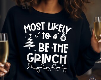Funny Christmas SVG PNG, Most Likely To Be The Grinch, Christmas Svg, Funny Christmas Svg, Christmas Humor Svg, Most Likely To Svg