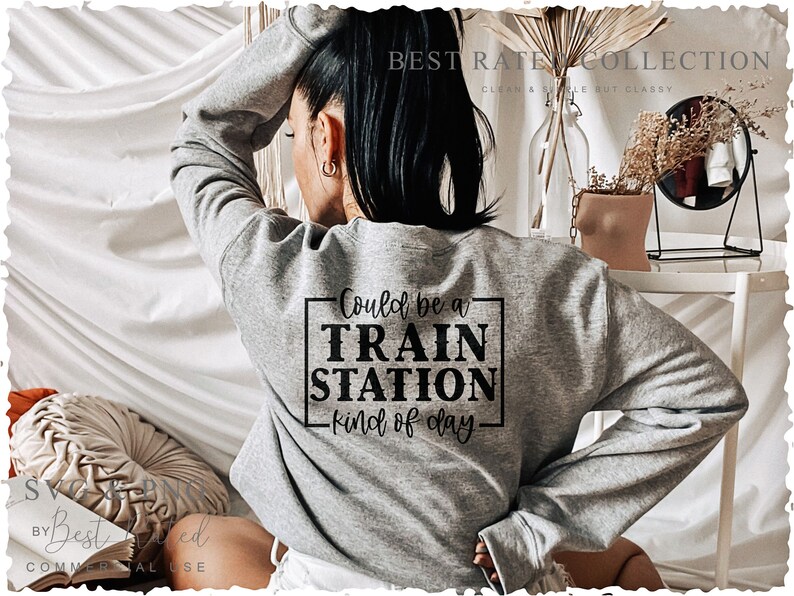 Train SVG PNG, Could Be A Train Station Kinda Day, Texas Svg, Army Svg, Momlife Svg, Monogram Svg, Newborn Svg, Mothers Day Svg, Coffee Svg, Farm Svg, Baseball Svg, Fall Svg, Horse Svg, Basketball Svg, Western Png, Cowboys Svg, Country Music Svg