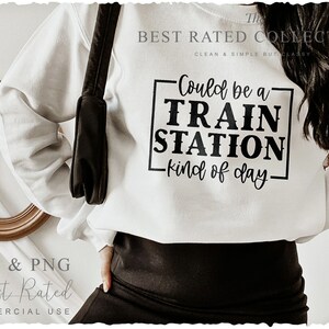Train SVG PNG, Could Be A Train Station Kinda Day, Trendy Svg Files, Zodiac Sign Svg, Smiley Face Svg, Minimalist Svg, Wild And Free Svg, Positivity Svg, Zodiac Signs Svg, Medical Svg, Nurse Quote Svg, Funny Quotes Svg, Mom Quote Svg, Boy Mama Svg