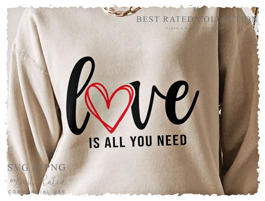 El amor es todo lo que necesitas SVG PNG, todo lo que necesitas es amor ...