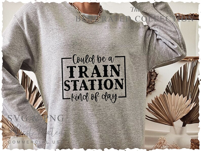 Train SVG PNG, Could Be A Train Station Kinda Day, Me Vs Me Svg, Svg Quote, Hustle Svg, Svg For Shirts, Entrepreneur Svg, Softball Svg, Hot Mess Svg, Inspiration Svg, Adventure Svg, Mom Life Svg, Funny Mom Svg, Nurse Svg, Military Svg, Boho Svg