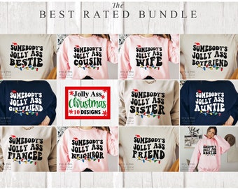 Somebody Jolly Ass SVG PNG, 10 Designs Bundle, Funny Ass Quote Svg, Funny Sister, Retro Funny Christmas Svg, Funny Jolly Svg, Jolly Ass