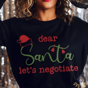 Funny Christmas SVG PNG, Dear Santa Let&#39;s Negotiate, Santa Svg, Funny Christmas Svg, Dear Santa Svg, Merry Christmas Svg