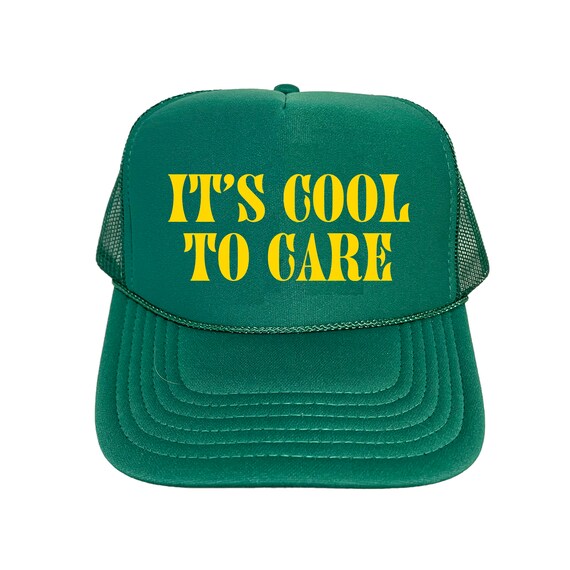Its Cool to Care Trucker Hat - Etsy 