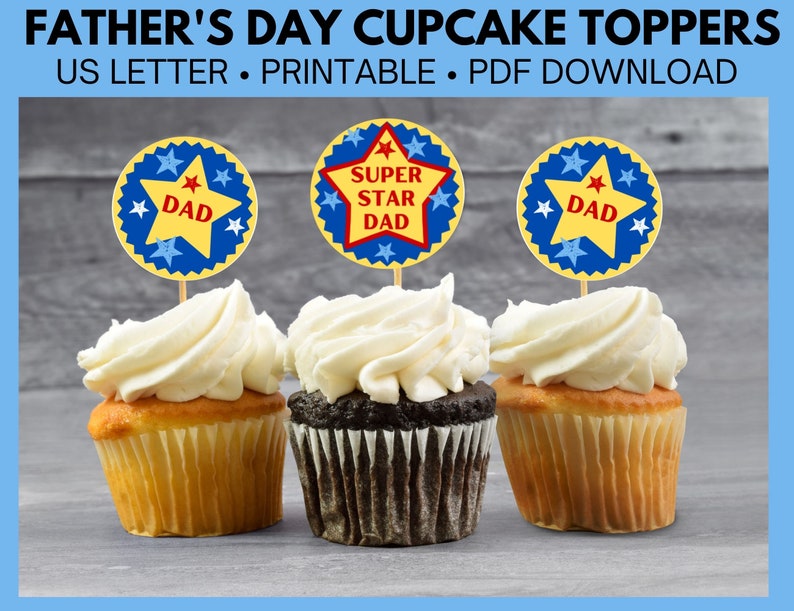 Father's Day Cupcake Toppers Printable, Super Star Dad, Special Topper