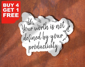 Your Worth Is Not Defined By Your Productivity Stickers, Inspirational Motivational Stickers, Funny Inspirational For Water Bottles