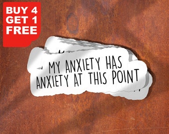 My Anxiety Has Anxiety At This Point Sticker, Funny Introvert Sticker, Funny Sticker, Laptop Decal, Anxiety Tumbler Sticker, Anxiety Sticker