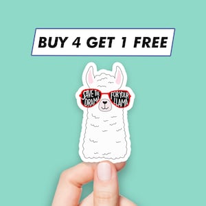May include: White llama sticker with red sunglasses that say "Save the drama for your llama". The sticker has a white background and the text is in black. The sticker is on a light blue background.