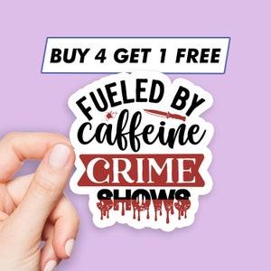 Divertido impulsado por cafeína pegatina True Crime Quotes pegatinas pegatinas para ordenador portátil pegatinas estéticas pegatinas para ordenador pegatinas de botella de agua