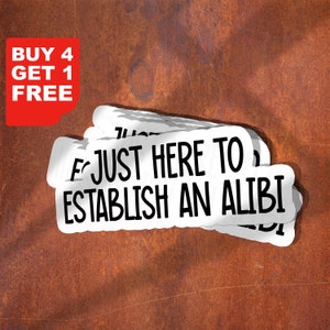 Naklejki Just Here To Establish An Alibi, naklejki True Crime Podcasts, zabawne naklejki, naklejki Crime Laptop, naklejki Crime Tumbler