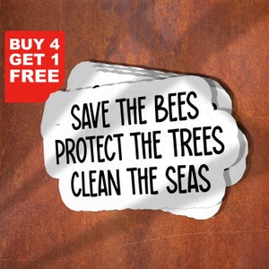 Save The Bees Protect The Trees Clean The Seas Aufkleber, Tieraufkleber, Ozeanaufkleber, Recyclingaufkleber, Planetenaufkleber, Bienenaufkleber