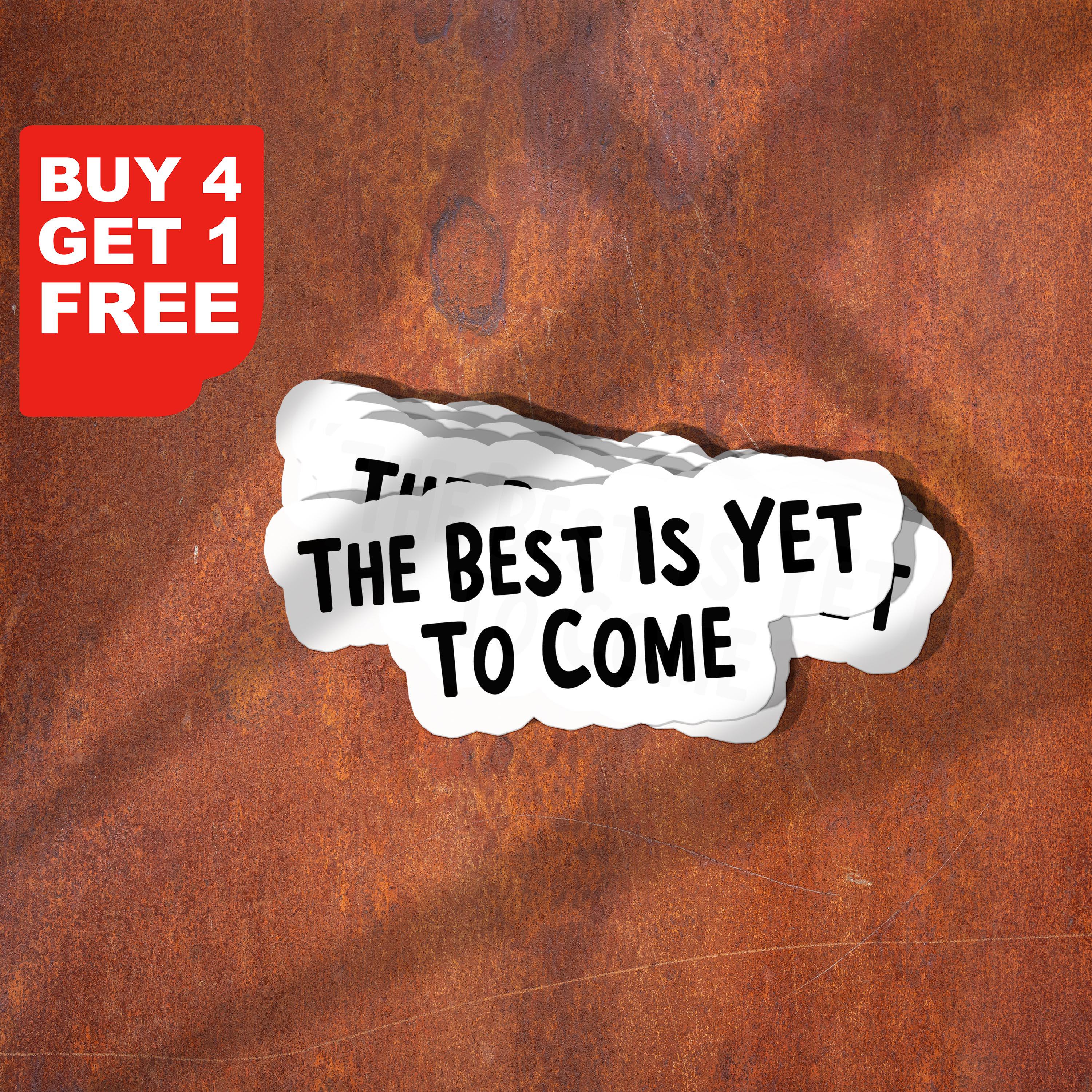Not Coming Sticker The Best is yet to Come Sticker, Motivate Stickers, Gym Motivation ...